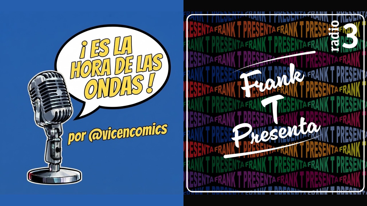 Portada del podcast ¡Es la hora de las ondas! junto a la portada de Frank T presenta, Radio 3